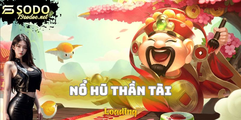 Nổ hũ thần tài